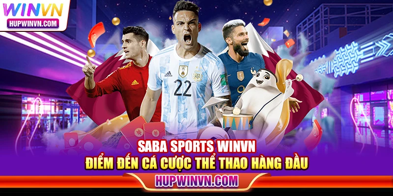 SABA Sports Winvn – Điểm đến cá cược thể thao hàng đầu