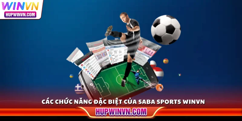 Các chức năng đặc biệt của SABA Sports Winvn